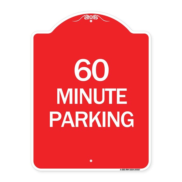 Designer Series Sign-60 Minute Parking, Red & White Aluminum Sign, 18" x 24", RW-1824-24367